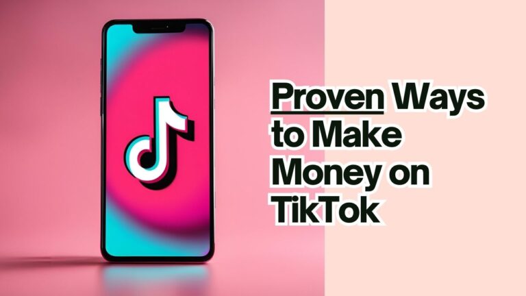 11 Proven Ways to Make Money on TikTok