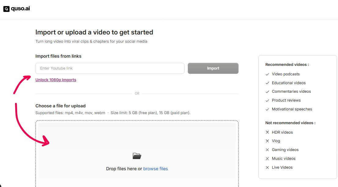 Screenshot from Quso.ai Upload your video and have Quso cut it into shorts for uploading them to Social Media.